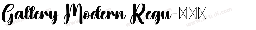 Gallery Modern Regu字体转换